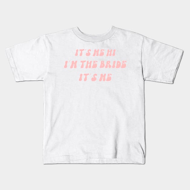 I'm the bride shirt Kids T-Shirt by nurkaymazdesing